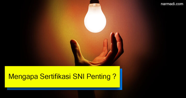 Sertifikasi SNI (Standar Nasional Indonesia) bertujuan untuk penilaian kesesuaian yang di dalamnya terdapat pengujian produk sesuai dengan ISO/IEC 17000:2004