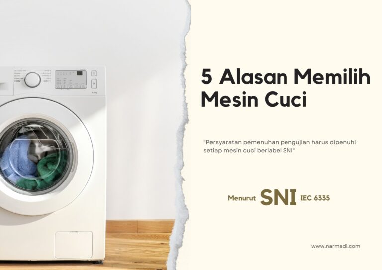 Mesin cuci masuk dalam alat elektronik wajib SNI yang diatur dalam SNI IEC 6335