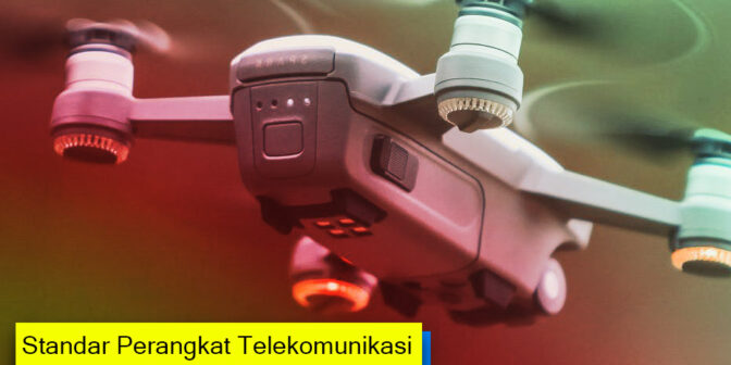 Standar teknis perangkat telekomunikas drone udara menurut kepmen kemkominfo nomor 544 tahun 2021