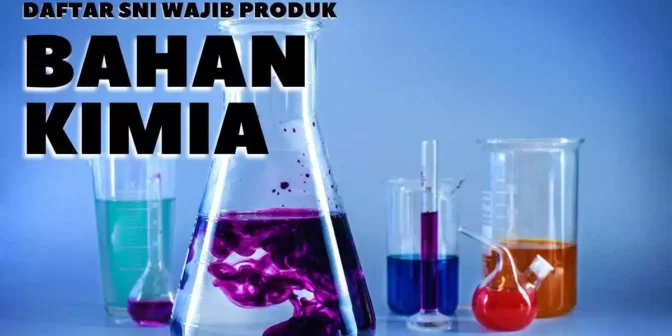 Daftar SNI Wajib Produk Bahan Kimia