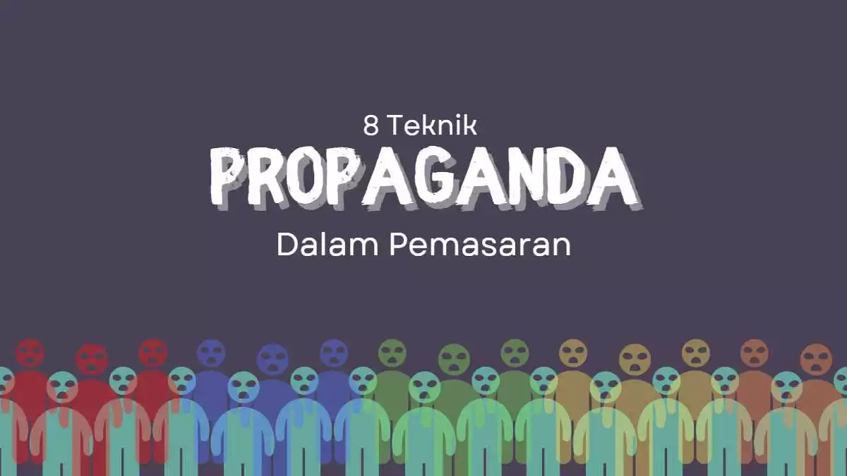 Contoh 8 teknik propaganda dalam marketing