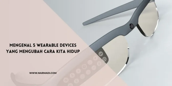 Wearable devices - Narmadi.com