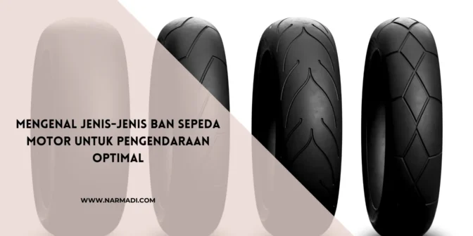 Ban sepeda motor - Narmadi.com