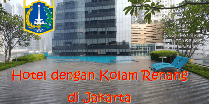 Hotel dengan Kolam Renang di Jakarta