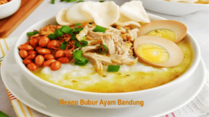 5 Resep Bubur Ayam Bandung: Sederhana, Sehat & Nikmat 1