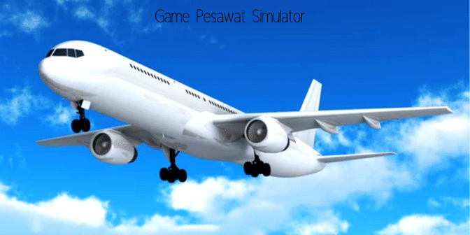Game Pesawat Simulator