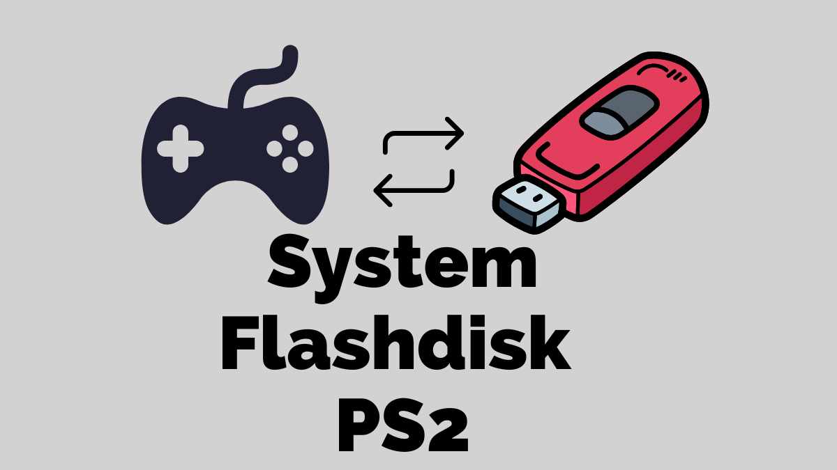 download system flashdisk ps2