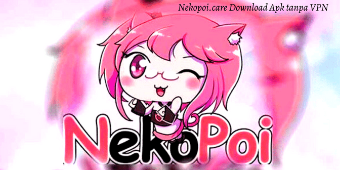 Nekopoi.care Download Apk tanpa VPN