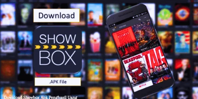 Download Showbox Apk Penghasil Uang