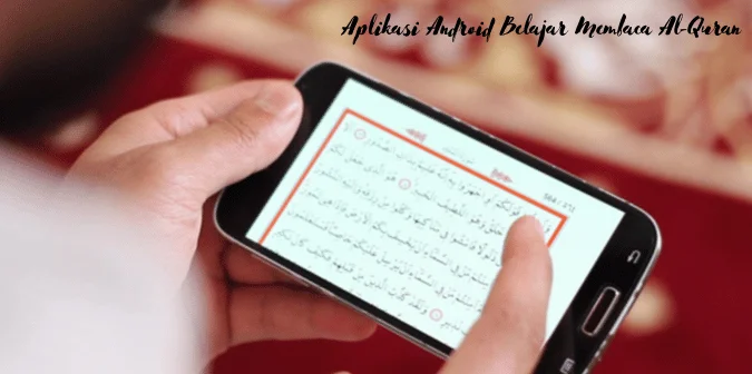 Aplikasi Android Belajar Membaca Al-Quran