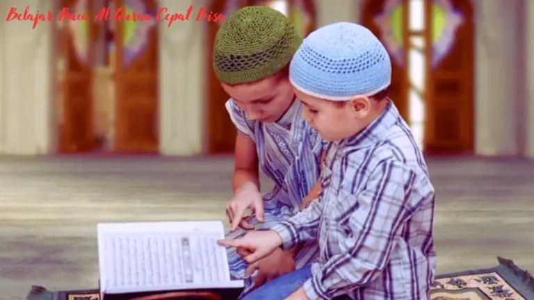 Belajar Baca Al-Quran Cepat Bisa