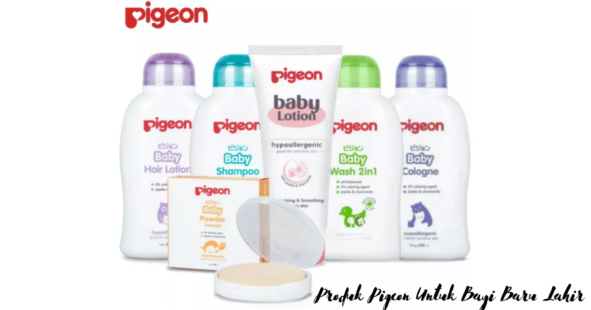 Produk Pigeon Untuk Bayi Baru Lahir