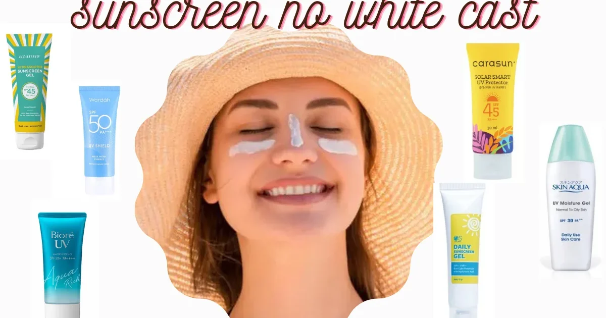 Sunscreen no white cast