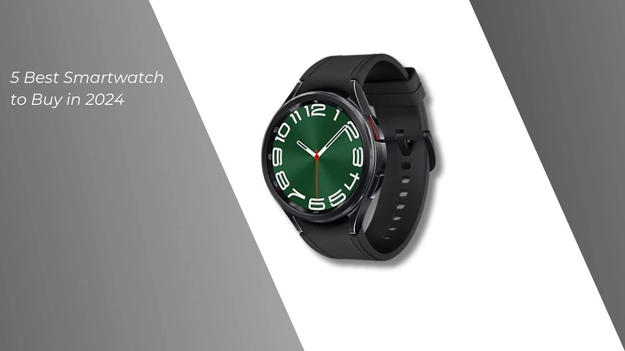 5 Best Smartwatch