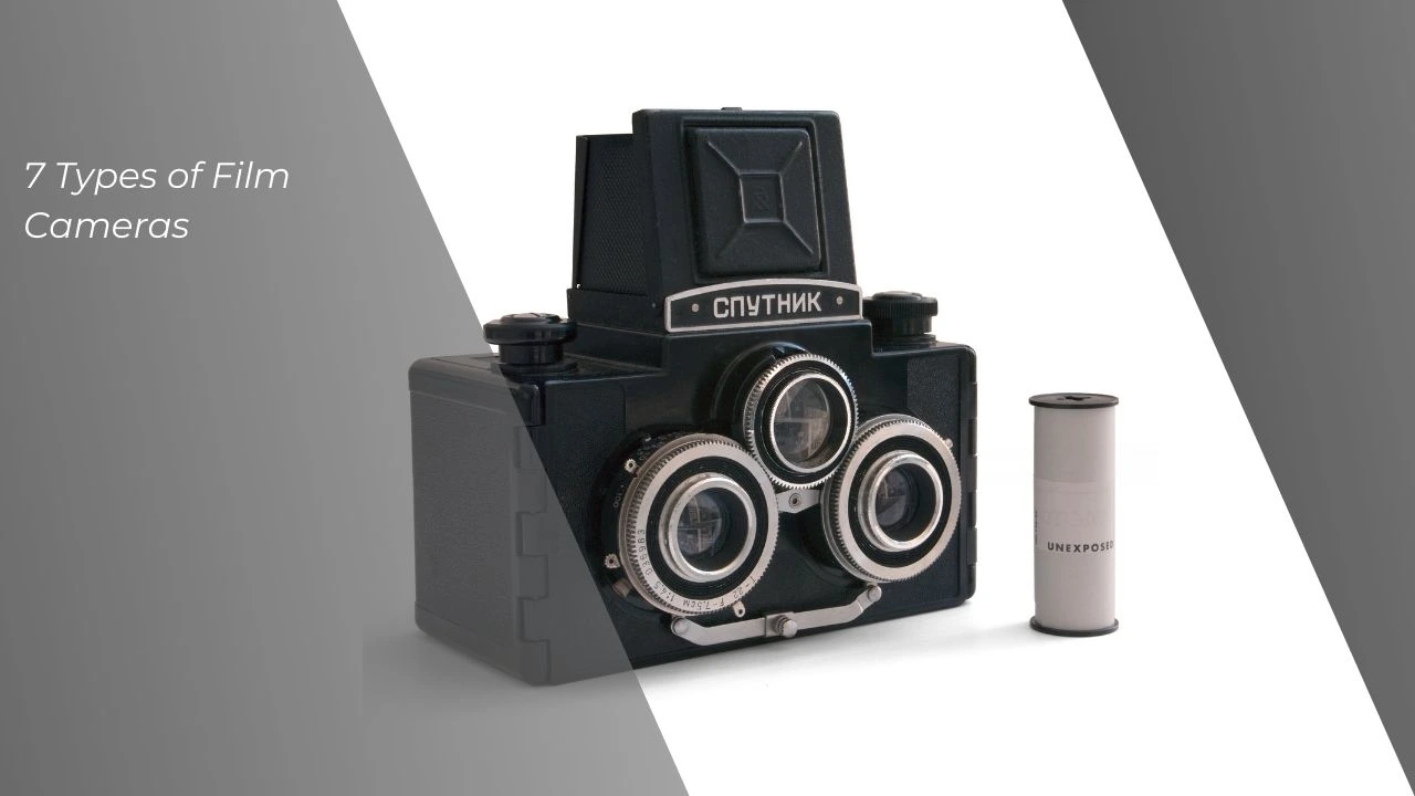 Types of Film Cameras