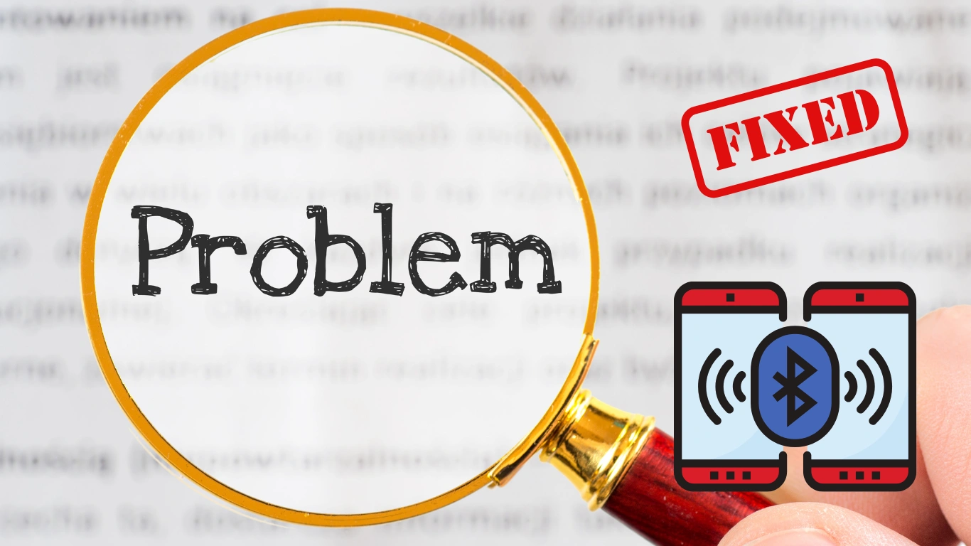 Bluetooth Connectivity Problems