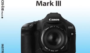 Canon 1D Mark iii Manual User Guide