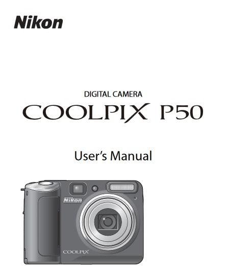 Nikon Coolpix P50 Manual, Camera Owner User Guide and Instructions