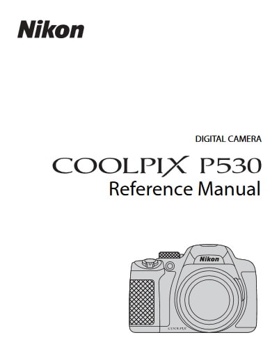 NIKON COOLPIX P530 DIGITAL CAMERA  PRINTED USER MANUAL GUIDE 226 PAGES A5 