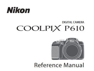 Nikon Coolpix P610 Manual