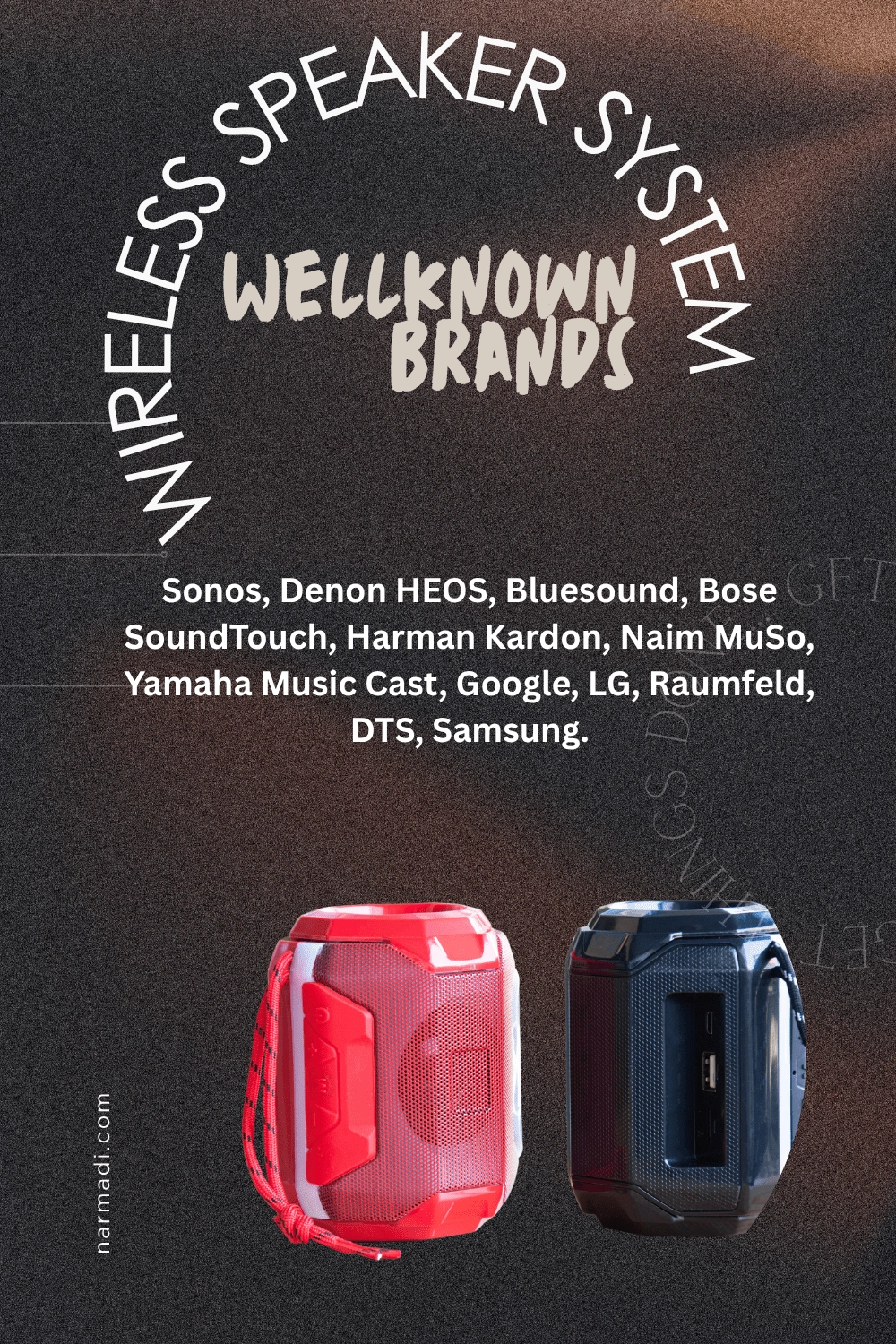 Some Popular Wireless Speaker System Brands