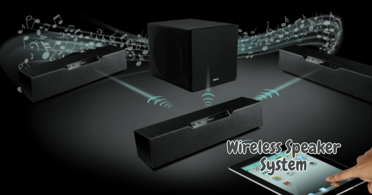 Wireless Speaker System