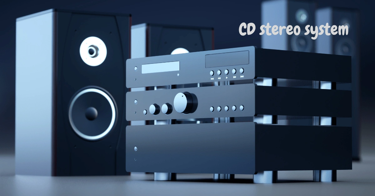 CD Stereo System