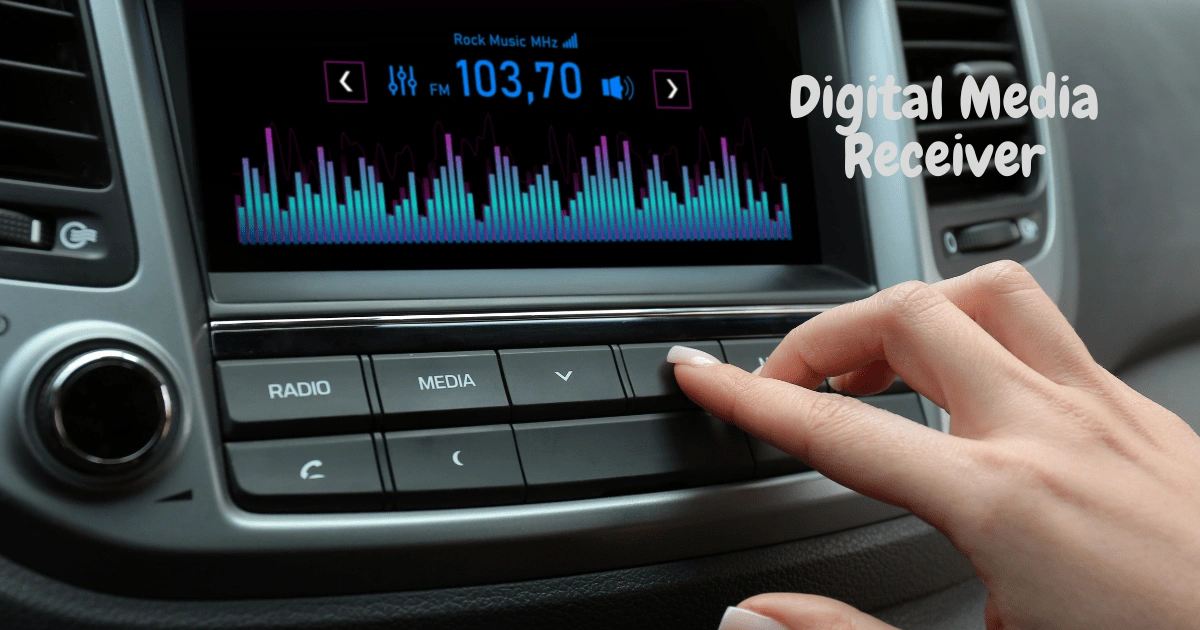 Digital Media Receiver