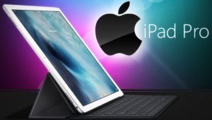 Apple Ipad Pro, a perfect combination of Tablet and Laptop