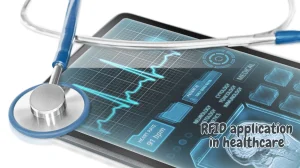 RFID application in healthcare