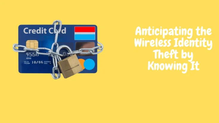 Wireless Identity Theft