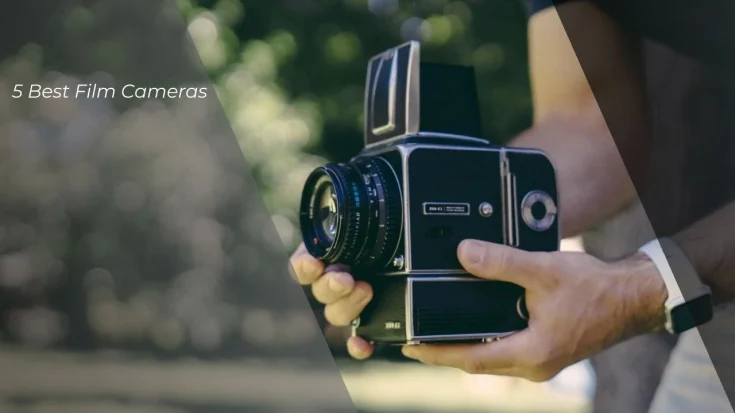 5 Best Film Cameras