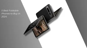 Best Foldable Phones