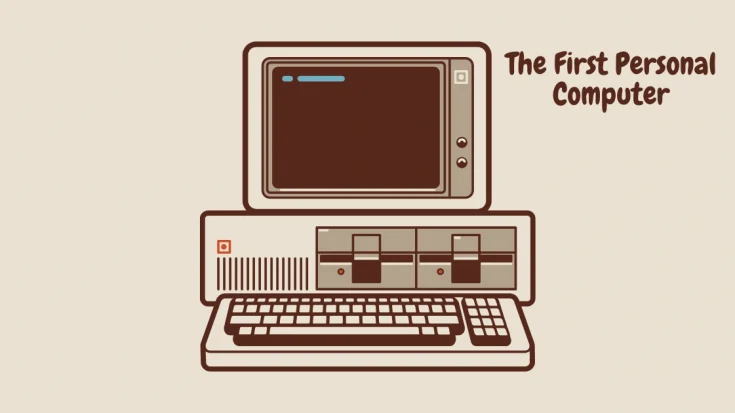 The First Personal Computer