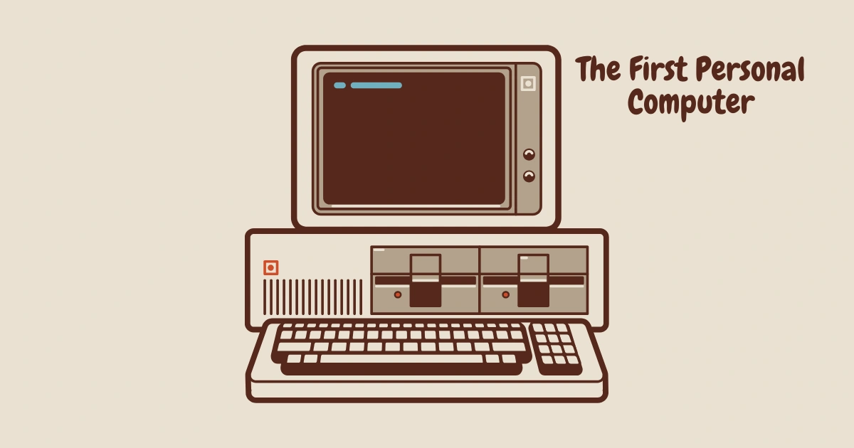 The First Personal Computer