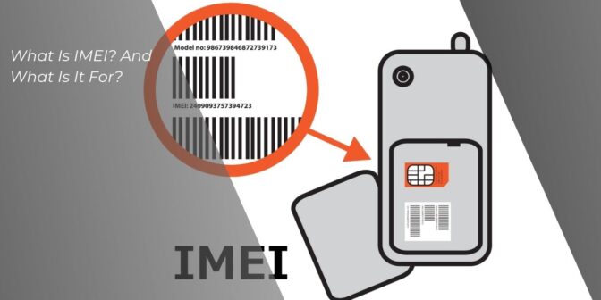 What is IMEI and What is It For