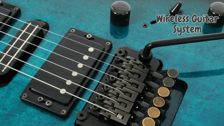 Wireless Guitar System History and How it Works