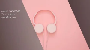 noise-canceling technology