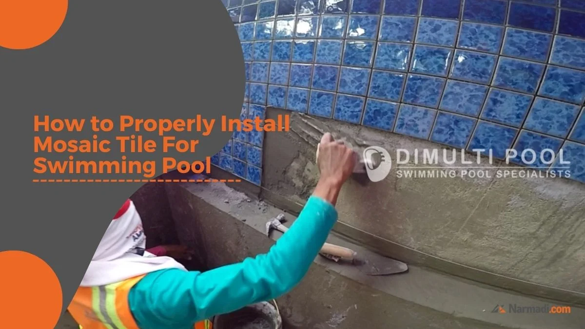 How to Properly Install Mosaic Tile For Swimming Pool