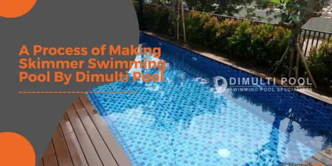Process of Making Skimmer Swimming Pool