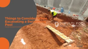 Things to Consider When Excavating a Swimming Pool 