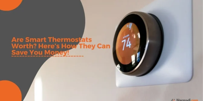 Are Smart Thermostats Worth