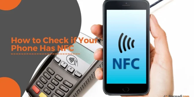 Check if Your Phone Has NFC
