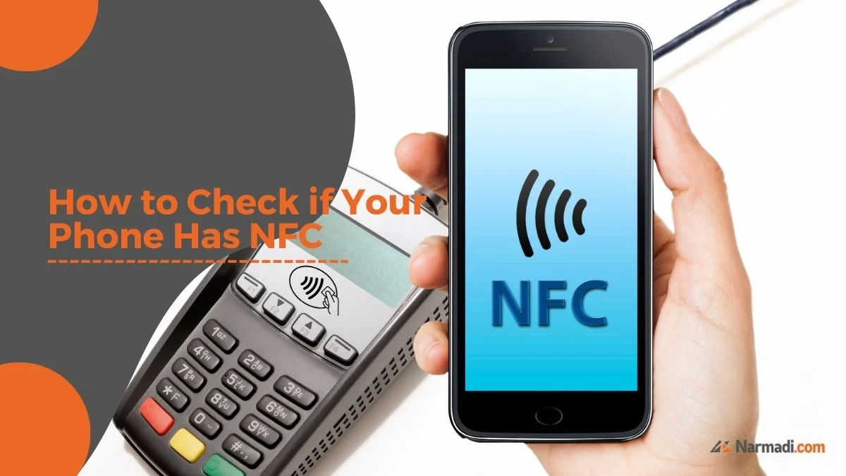 Check if Your Phone Has NFC