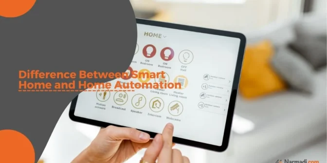 Difference Between Smart Home and Home Automation