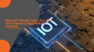 How IoT Works