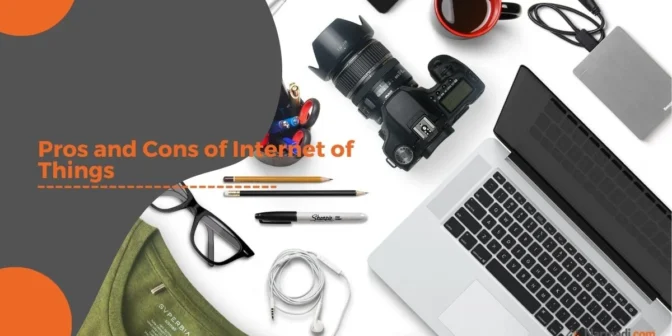 Pros and Cons of Internet of Things