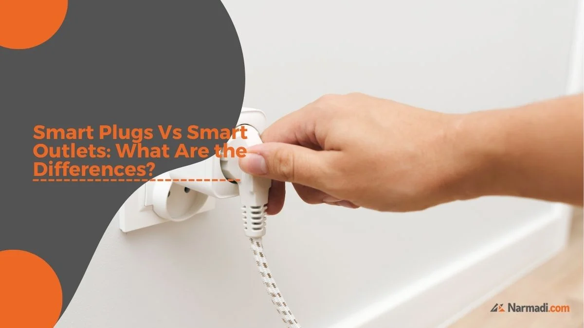 Smart Plugs Vs Smart Outlets