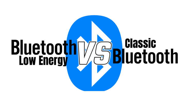 Difference between Bluetooth Low Energy and Bluetooth Classic