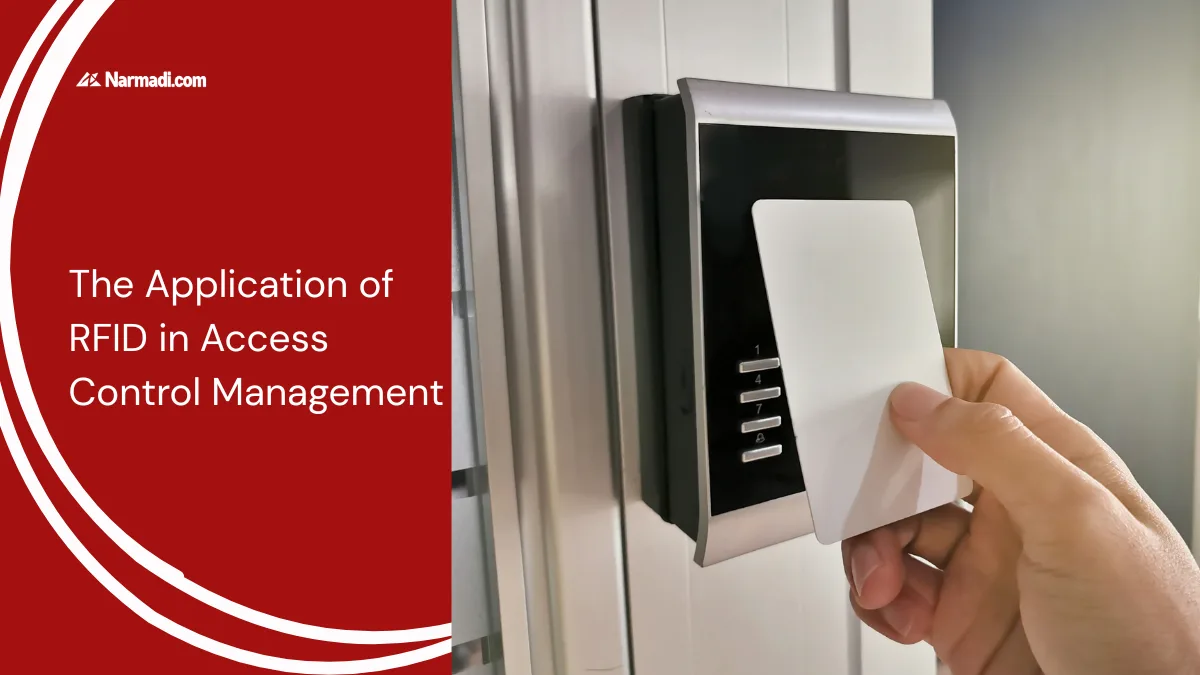 The Application of RFID in Access Control Management